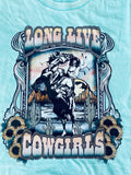 Long live Cowgirls tee